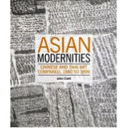 Asian Modernities: Chinese and Thai Art Compared