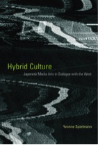 Hybrid Culture: Japanese Media Arts in Dialogue with the West