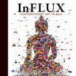 Parul Dave Mukherji (ed) et al, InFlux: Contemporary Art in Asia 